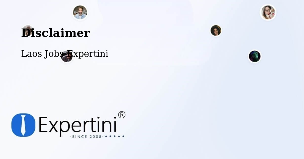 Disclaimer – Pakxong - Laos Jobs Expertini