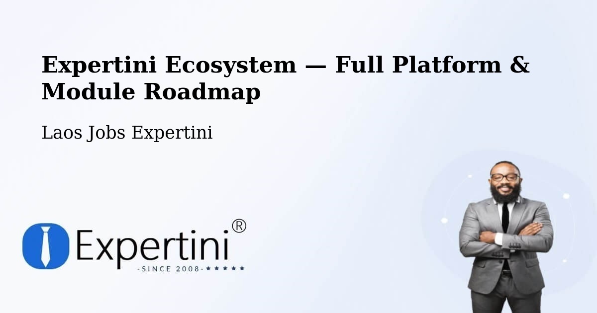 Expertini Ecosystem — Full Platform & Module Roadmap – Pakxong