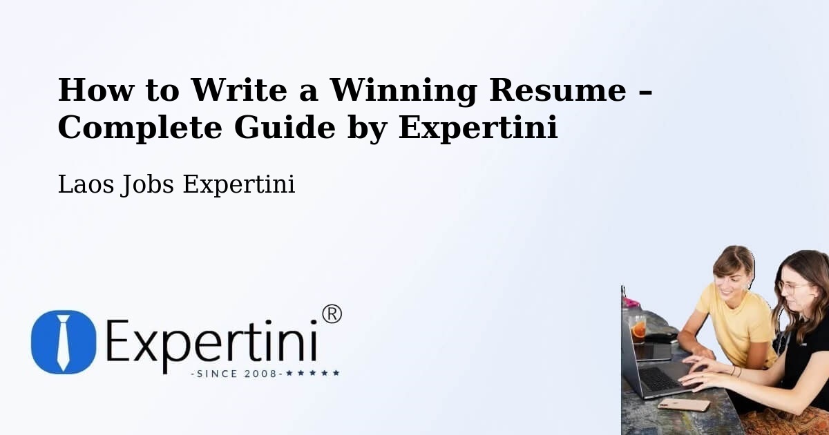 Resume Writing Guide for Job Seekers – Pakxong - Pakxong, Laos Jobs Expertini